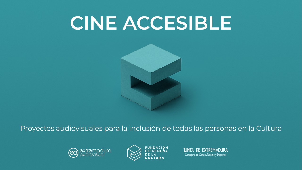 La Fundación Extremeña de la Cultura publica las bases de Cine Accesible, para fomentar la inclusión de la discapacidad en el séptimo arte
